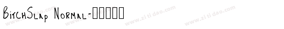 BitchSlap Normal字体转换
